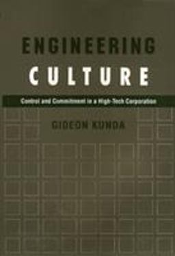Engineering Culture Control and Commitment in a High-Tech Corporation 2nd 9781592135462 Front Cover