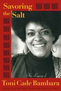 Savoring the Salt The Legacy of Toni Cade Bambara  9781592136254 Front Cover