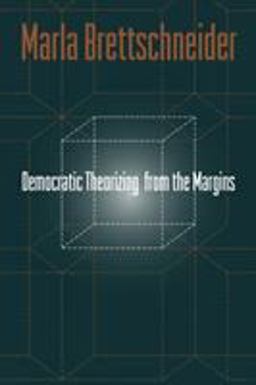Democratic Theorizing from the Margins  9781592136544 Front Cover