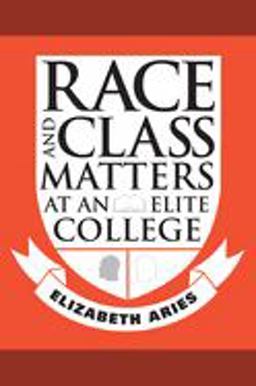 Race and Class Matters at an Elite College  9781592137268 Front Cover