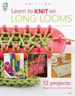 Learn to Knit on Long Looms  9781592172955 Front Cover