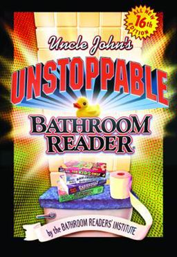 Uncle John's Unstoppable Bathroom Reader 2003 9781592231164 Front Cover