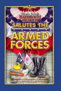 Uncle John's Bathroom Reader Salutes the Armed Forces  9781592239801 Front Cover