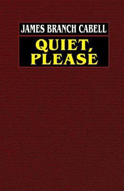 Quiet, Please Quiet, Please