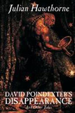 David Poindexter's Disappearance and Other Tales David Poindexter's Disappearance and Other Tales