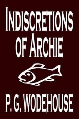 Indiscretions of Archie