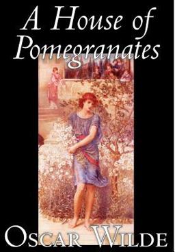 A House of Pomegranates