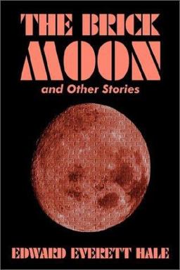 The Brick Moon and Other Stories