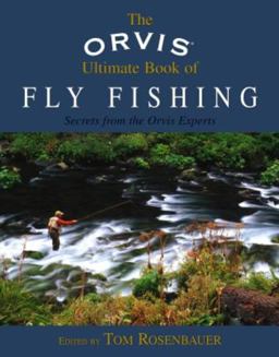 Orvis Ultimate Book of Fly Fishing Secrets from the Orvis Experts  9781592285846 Front Cover