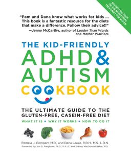Kid-Friendly ADHD &amp; Autism Cookbook, Updated and Revised The Ultimate Guide to the Gluten-Free, Casein-Free Diet  9781592334728 Front Cover