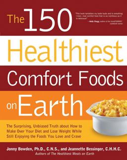 The 150 Healthiest Comfort Foods on Earth The 150 Healthiest Comfort Foods on Earth