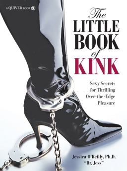 Little Book of Kink Sexy Secrets for Thrilling over-The-Edge Pleasure  9781592335749 Front Cover