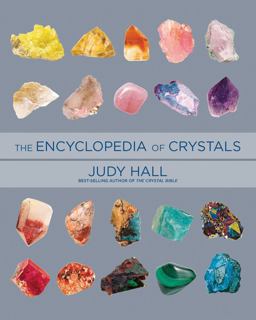 Encyclopedia of Crystals, Revised and Expanded  9781592335824 Front Cover