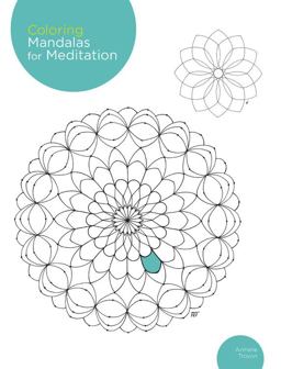 Coloring Mandalas for Meditation 200 Original Illustrations  9781592336555 Front Cover