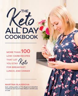 Keto All Day Cookbook More Than 100 Low-Carb Recipes That Let You Stay Keto for Breakfast, Lunch, and Dinner  9781592338702 Front Cover