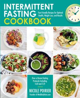 Intermittent Fasting Cookbook: Fast-friendly Recipes for Optimal Health, Weight Loss, and Results  9781592339594 Front Cover