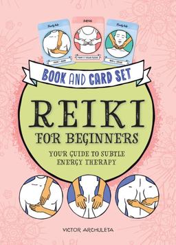 Press Here! Reiki for Beginners Book and Card Set Your Guide to Subtle Energy Therapy  9781592339983 Front Cover