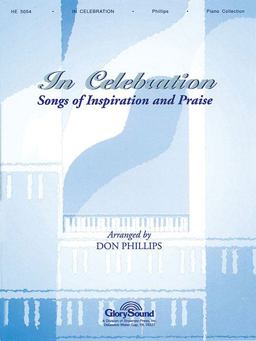 In Celebration: Songs of Inspiration and Praise Piano Collection