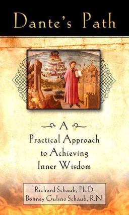 Dante's Path A Practical Approach to Achieving Inner Wisdom  9781592400294 Front Cover