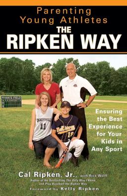 Parenting Young Athletes the Ripken Way
