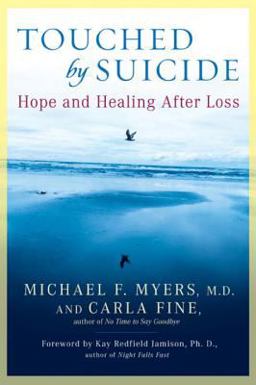 Touched by Suicide Hope and Healing after Loss  9781592402281 Front Cover