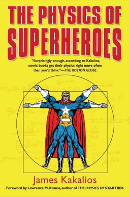Physics of Superheroes  9781592402427 Front Cover