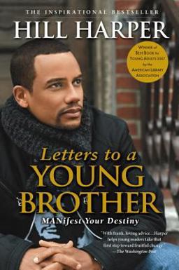 Letters to a Young Brother Manifest Your Destiny  9781592402496 Front Cover