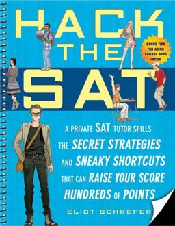 Hack the SAT Strategies and Sneaky Shortcuts That Can Raise Your Score Hundreds of Points  9781592403691 Front Cover