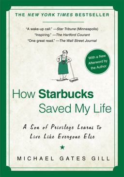 How Starbucks Saved My Life A Son of Privilege Learns to Live Like Everyone Else  9781592404049 Front Cover