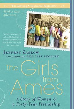 Girls from Ames A Story of Women and a Forty-Year Friendship  9781592405329 Front Cover
