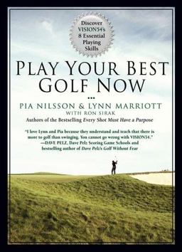 Play Your Best Golf Now Discover VISION54's 8 Essential Playing Skills  9781592406265 Front Cover