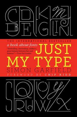 Just My Type A Book about Fonts  9781592406524 Front Cover