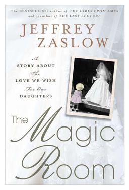 Magic Room A Story about the Love We Wish for Our Daughters  9781592406616 Front Cover