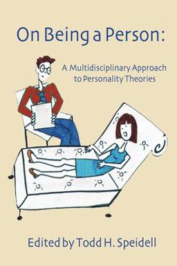 On Being a Person A Multidisciplinary Approach to Personality Theories  9781592441044 Front Cover