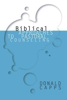 Biblical Approaches to Pastoral Counseling  9781592441365 Front Cover