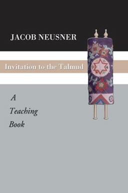 Invitation to the Talmud A Teaching Book  9781592441556 Front Cover