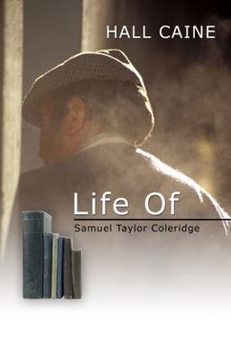 Life of Samuel Taylor Coleridge