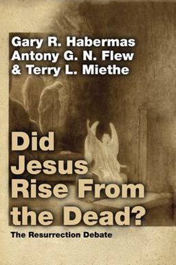 Did Jesus Rise from the Dead? The Resurrection Debate  9781592444311 Front Cover