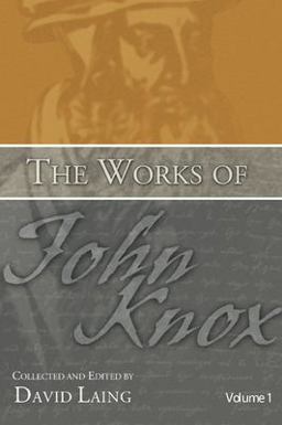 The Works of John Knox