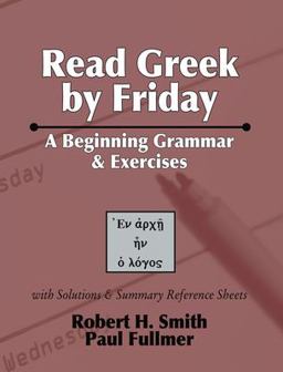 Read Greek by Friday A Beginning Grammar and Exercises  9781592447725 Front Cover
