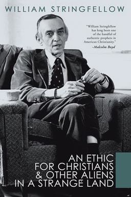 Ethic for Christians and Other Aliens in a Strange Land  9781592448746 Front Cover
