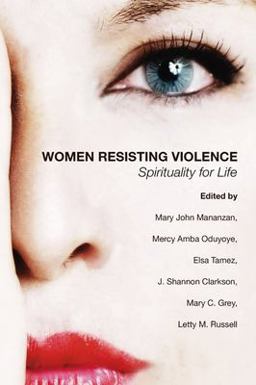 Women Resisting Violence Spirituality for Life  9781592449736 Front Cover