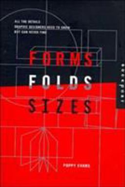 Forms, Folds, and Sizes All the Details Graphic Designers Need to Know but Can Never Find  9781592530540 Front Cover