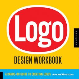 Logo Design Workbook A Hands-On Guide to Creating Logos  9781592532346 Front Cover