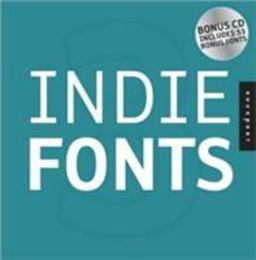 Indie Fonts 3 A Compendium of Digital Type from Independent Foundries  9781592533138 Front Cover
