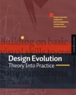 Design Evolution A Handbook of Basic Design Principles Applied in Contemporary Design  9781592533879 Front Cover