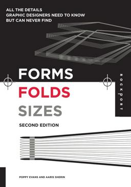 Forms, Folds and Sizes, Second Edition Forms, Folds and Sizes, Second Edition