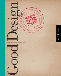 Good Design Deconstructing Form and Function and What Makes Good Design Work  9781592535293 Front Cover