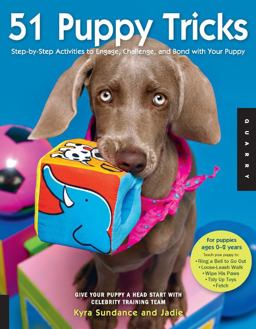 51 Puppy Tricks Step-By-Step Activities to Engage, Challenge, and Bond with Your Puppy  9781592535712 Front Cover