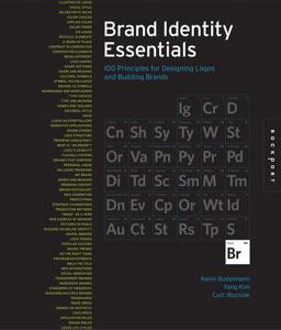 Brand Identity Essentials 100 Principles for Designing Logos and Building Brands  9781592535781 Front Cover